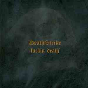 Death Strike - Fuckin' Death download flac mp3