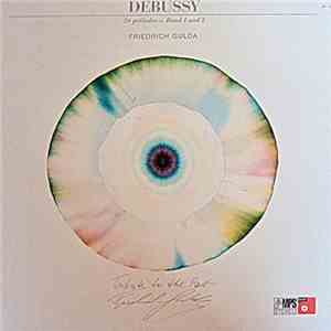 Debussy / Friedrich Gulda - 24 Preludes - Band 1 Und 2 download flac mp3