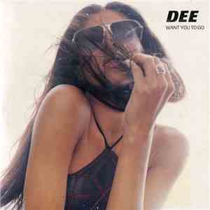 Dee  - Want You To Go download flac mp3