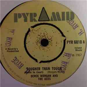 Derek Morgan And The Aces / Roland Al And The Beverly's All Stars - Tougher Than Tough (Rudie In Court) / Song For My Father download flac mp3