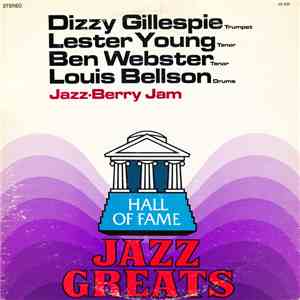 Dizzy Gillespie, Lester Young, Ben Webster, Louis Bellson - Jazz Berry Jam: "Jamming Jazz" download flac mp3