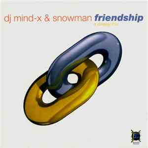 DJ Mind-X & Snowman - Friendship download flac mp3