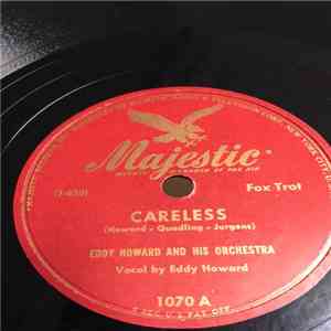 Eddy Howard And His Orchestra - Careless download flac mp3