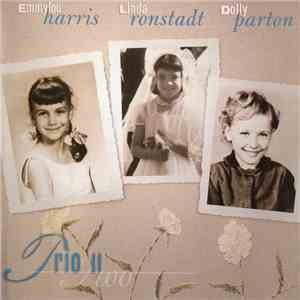 Emmylou Harris, Linda Ronstadt, Dolly Parton - Trio II download flac mp3