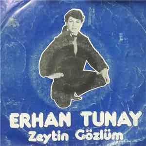 Erhan Tunay - Zeytin Gözlüm/Yalnızım Arkadaş download flac mp3