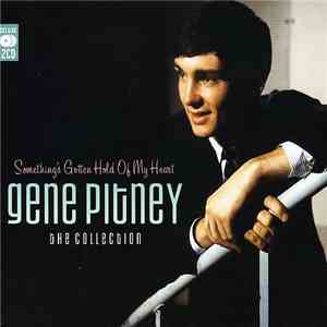Gene Pitney - Something's Gotten Hold Of My Heart (The Collection) flac mp3 download