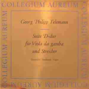 Georg Philipp Telemann, Collegium Aureum - Suite D-dur Für Viola Da Gamba Und Streicher download flac mp3