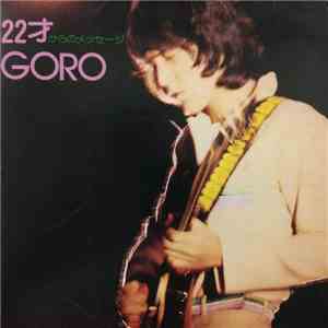 Goro Noguchi - 22才からのメッセージ download flac mp3