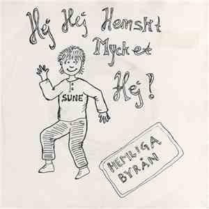 Hemliga Byrån - Hej Hej Hemskt Mycket Hej download flac mp3