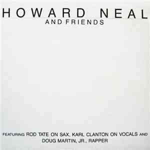 Howard Neal And Friends - Howard Neal And Friends flac mp3 download