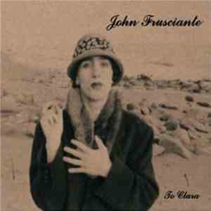 John Frusciante - Niandra LaDes And Usually Just A T-Shirt download flac mp3
