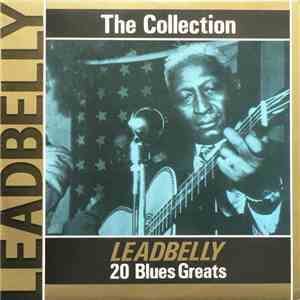Leadbelly - "The Leadbelly Collection" - 20 Blues Greats flac mp3 download
