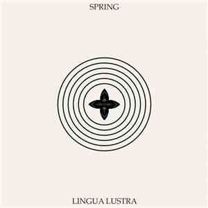 Lingua Lustra - Spring download flac mp3