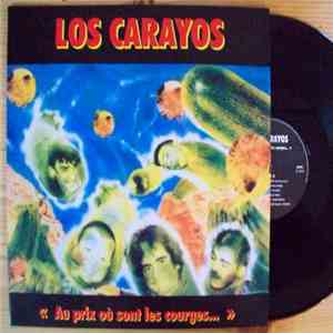 Los Carayos - "Au Prix Où Sont Les Courges..." download flac mp3