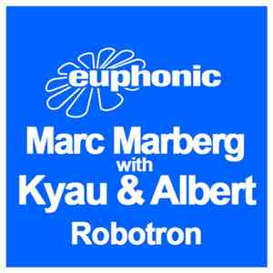 Marc Marberg With Kyau & Albert - Robotron download flac mp3
