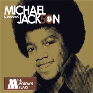 Michael Jackson & Jackson 5 - The Motown Years download flac mp3