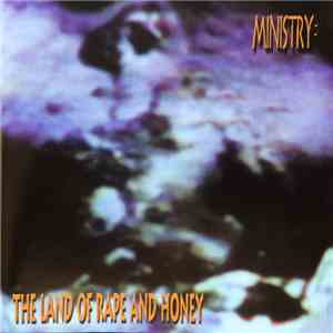 Ministry - The Land Of Rape And Honey download flac mp3