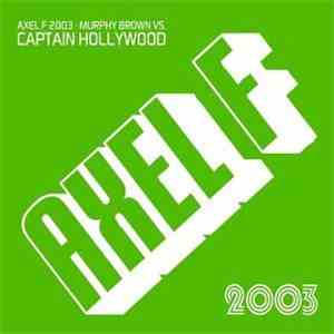 Murphy Brown vs. Captain Hollywood - Axel F 2003 download flac mp3