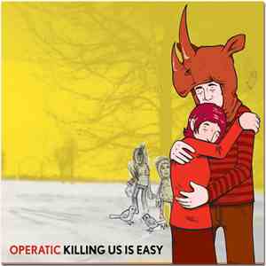 Operatic - Killing Us Is Easy download flac mp3