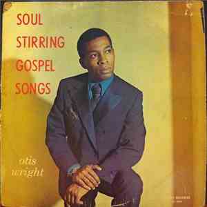Otis Wright - Soul Stirring Gospel Songs download flac mp3