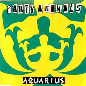 Party Animals - Aquarius download flac mp3