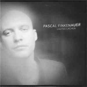 Pascal Finkenauer - Lautes Lachen download flac mp3