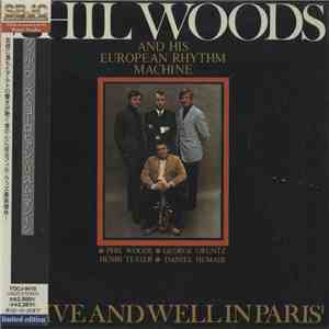 Phil Woods And His European Rhythm Machine - Alive And Well In Paris download flac mp3