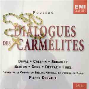 Poulenc, Duval, Crespin, Scharley, Pierre Dervaux  - Dialogues Des Carmélites download flac mp3