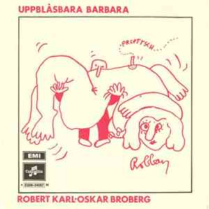 Robert Karl-Oskar Broberg - Uppblåsbara Barbara download flac mp3