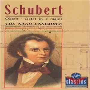 Schubert - The Nash Ensemble - Oktett • Octet In F Major, D. 803 download flac mp3