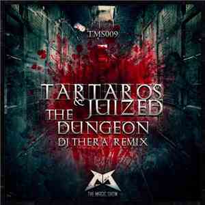 Tartaros  & Juized - The Dungeon (DJ Thera Remix) download flac mp3