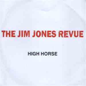 The Jim Jones Revue - High Horse download flac mp3