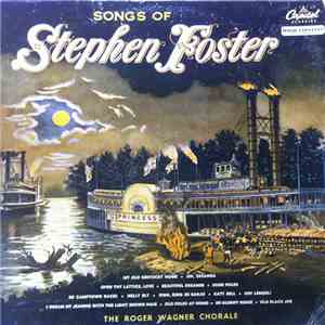 The Roger Wagner Chorale - Songs Of Stephen Foster download flac mp3