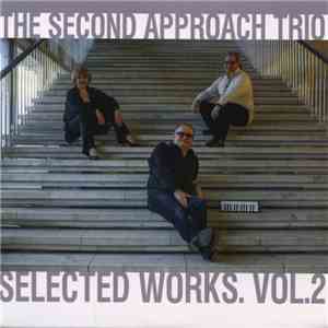 The Second Approach Trio - Selected Works. Vol. 2 download flac mp3