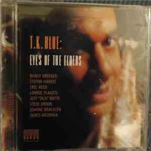 T.K. Blue - Eyes Of The Elders download flac mp3