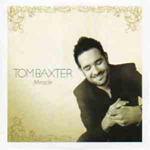 Tom Baxter - Miracle download flac mp3
