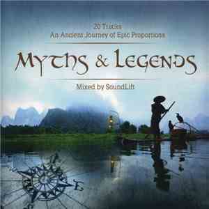Various - Myths & Legends (Mixed By SoundLift) download flac mp3