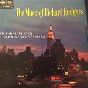 Victor Silvester and His Silver Strings - The Music Of Richard Rodgers download flac mp3