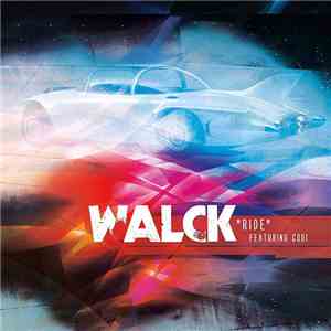Walck Featuring Codi  - Ride flac mp3 download