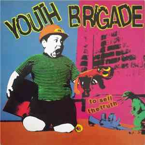 Youth Brigade - To Sell The Truth download flac mp3