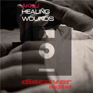 Akku - Healing Wounds download flac mp3