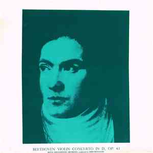 Beethoven, Royal Philharmonic Orchestra Conducted By John Pritchard - Violin Concerto In D, Op. 61 download flac mp3