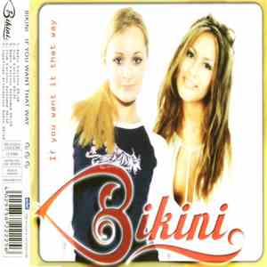 Bikini - If You Want It That Way download flac mp3