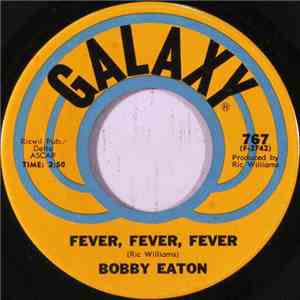 Bobby Eaton - Fever, Fever, Fever download flac mp3