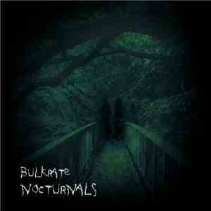 Bulkrate - Nocturnals download flac mp3