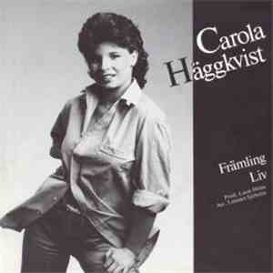 Carola Häggkvist - Främling / Liv download flac mp3