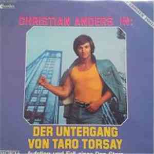 Christian Anders - Der Untergang Von Taro Torsay - Aufstieg Und Fall Eines Pop-Stars download flac mp3