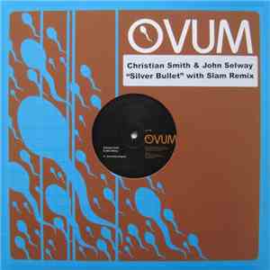 Christian Smith & John Selway - Silver Bullet download flac mp3
