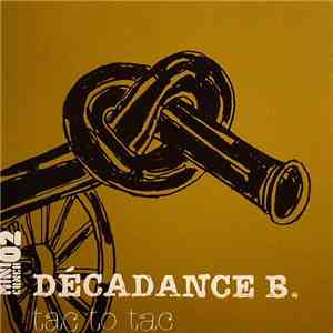 Décadance B. - Tac To Tac download flac mp3