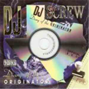 DJ Screw  - Diary Of The Originator : Chapter 46 (Syrup And Soda) download flac mp3